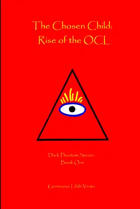 The Chosen Child:: Rise of the OCL poster