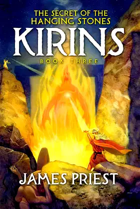 The Secret of the Hanging Stones: Book III of the KIRINS Trilogy poster
