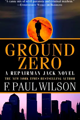 Ground Zero: A Repairman Jack Novel (Repairman Jack, 13) poster