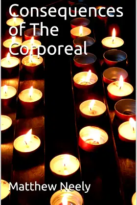 Consequences of The Corporeal poster