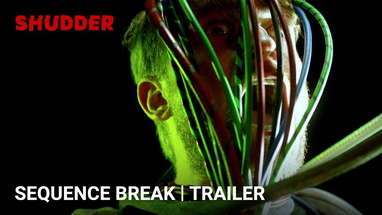 Sequence Break - Official Horror Movie Trailer [HD] | A SHUDDER EXCLUSIVE poster