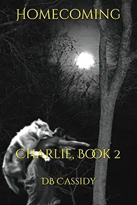 Homecoming: Charlie, Book 2 poster