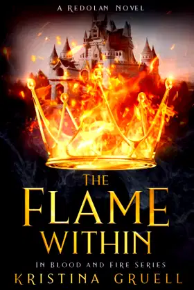The Flame Within: Book Three of the In Blood and Fire Series poster