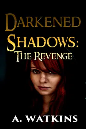Darkened Shadows: The Revenge poster