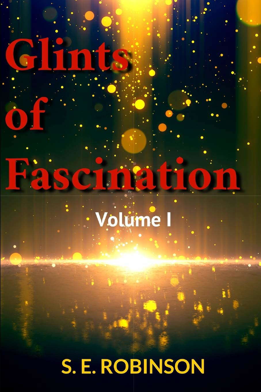 Glints of Fascination: Vol. I poster