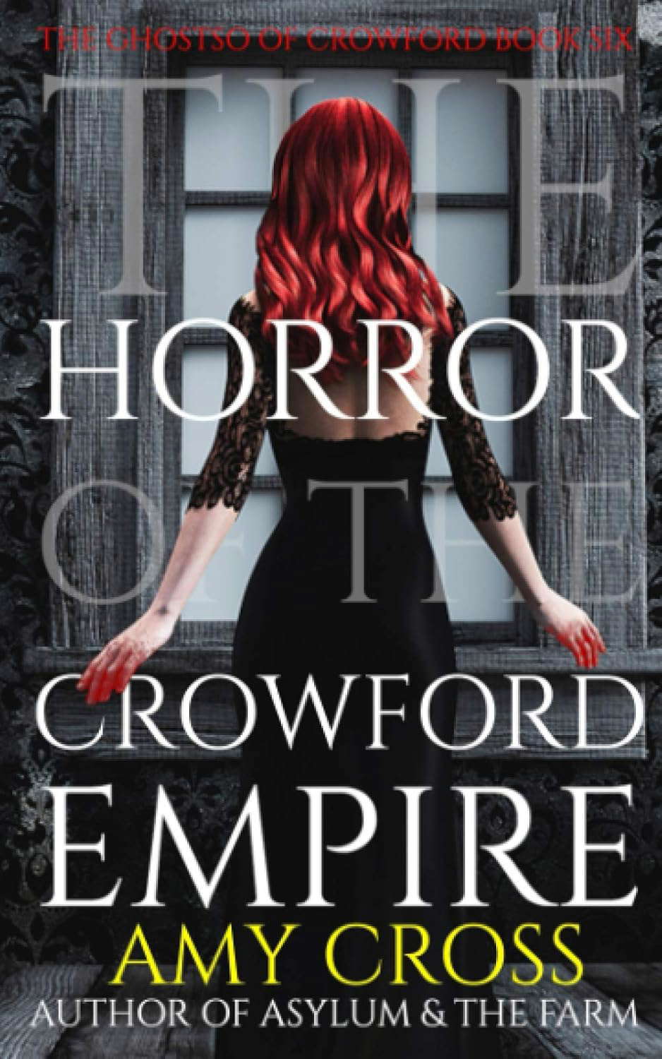 The Horror of the Crowford Empire (The Ghosts of Crowford) poster