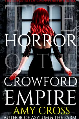 The Horror of the Crowford Empire (The Ghosts of Crowford) poster
