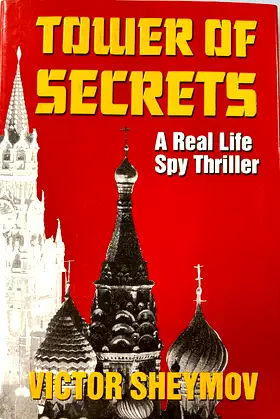 Tower of Secrets: A Real Life Spy Thriller poster