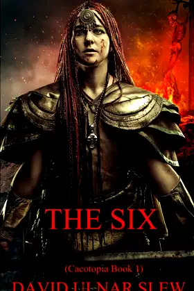 The Six (Cacotopia) poster