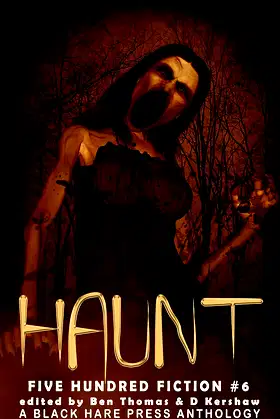 Haunt: A Supernatural Anthology (Five Hundred Fiction Book 6) poster