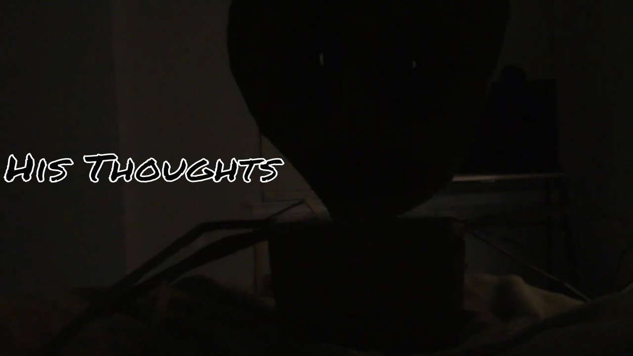 His Thoughts-Short Horror Film(2022)