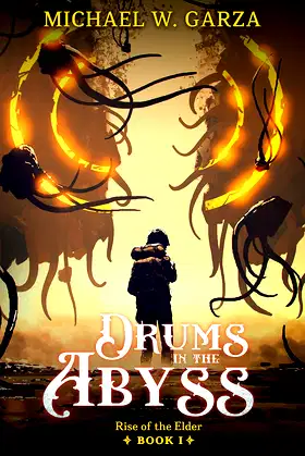 Drums in the Abyss: Rise of the Elder Book I poster