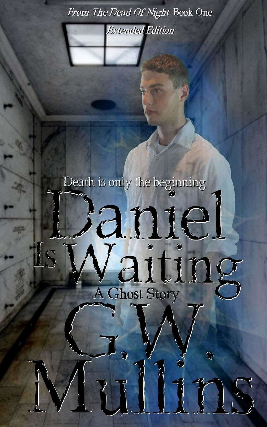 Daniel Is Waiting Extended Edition (From the Dead of Night) poster