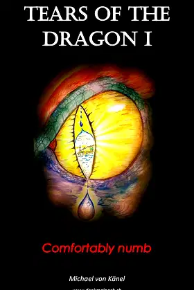Tears of the Dragon - Volume 1: Comfortably numb poster