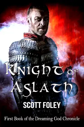 Knight of Aslath (The Dreaming God Chronicle Book 1) poster