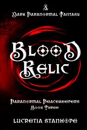Blood Relic: A Dark Paranormal Fantasy Novel (Paranormal Peacekeepers) poster