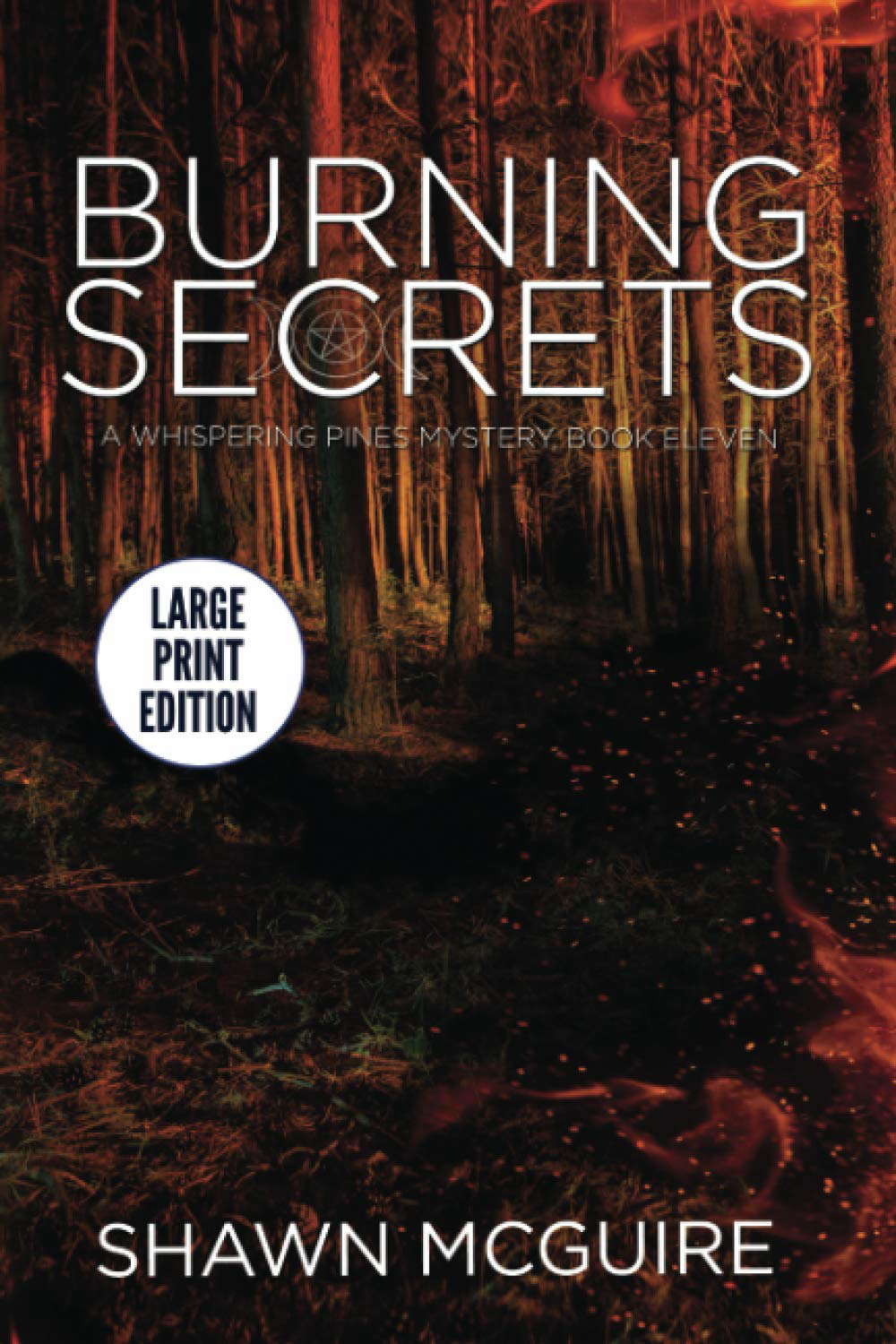 Burning Secrets: A Whispering Pines Mystery, Book 11 poster