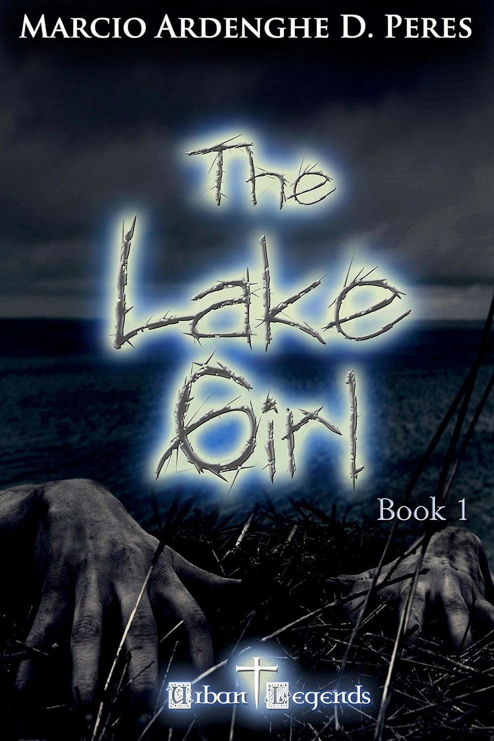 The lake girl - book 1: Urban Legends Series poster