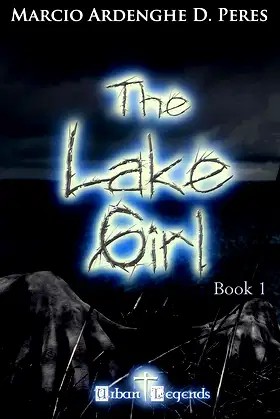 The lake girl - book 1: Urban Legends Series poster