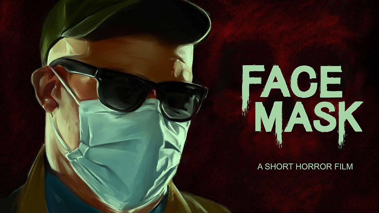 FACE MASK - Covid Horror Short Film