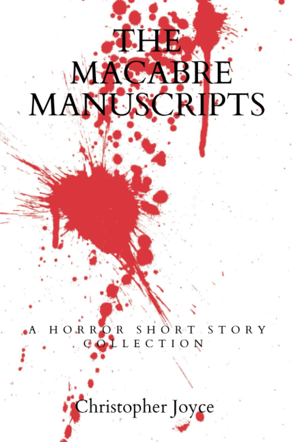 The Macabre Manuscripts: A horror short story collection poster
