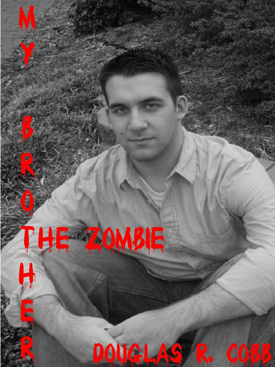 My Brother the Zombie (The Zombie Revolution: Book One) poster