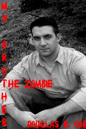 My Brother the Zombie (The Zombie Revolution: Book One) poster