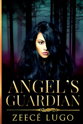 Angel's Guardian: A Contemporary Vampire Romance poster