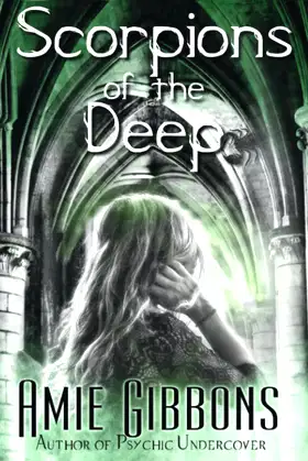 Scorpions of the Deep (The Scorpions Demonic Dark Fantasies) poster