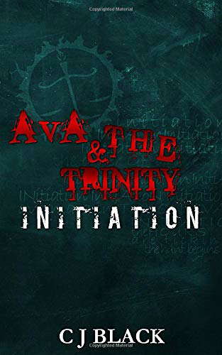 Ava & The Trinity: Initiation (Volume 1) poster