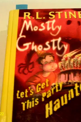 Let's Get This Party Haunted! (Mostly Ghostly) poster