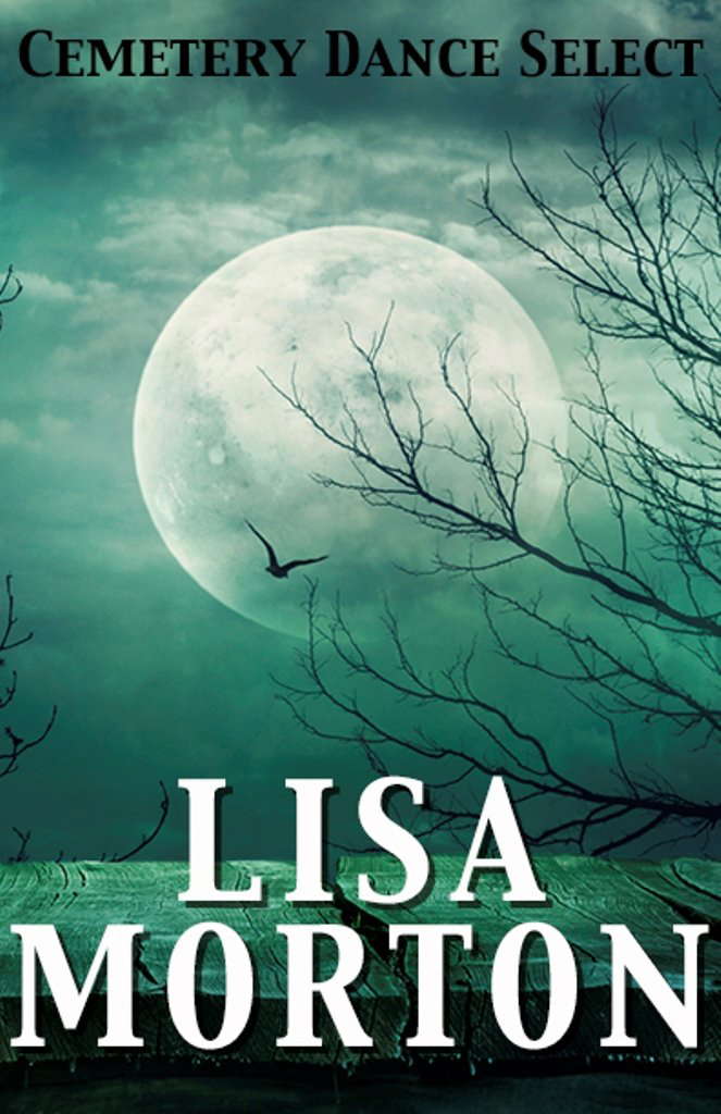 Cemetery Dance Select: Lisa Morton poster