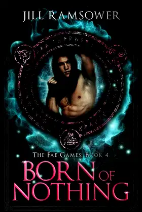 Born of Nothing (The Fae Games) poster