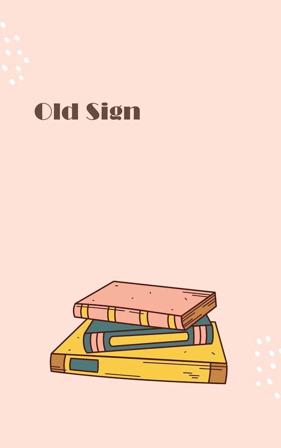 OLD SIGN poster