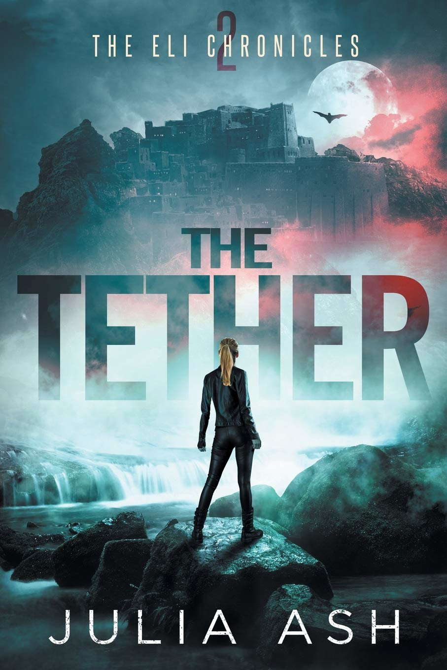 The Tether (The ELI Chronicles) poster