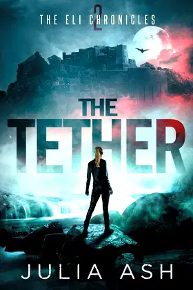 The Tether (The ELI Chronicles) poster