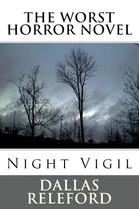 The Worst Horror Novel: Night Vigil poster