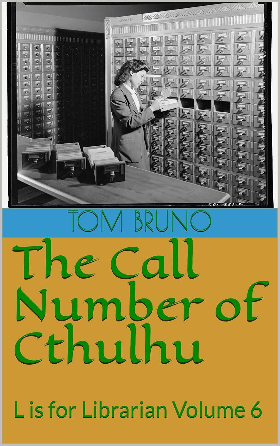 The Call Number of Cthulhu: L is for Librarian Volume 6 poster