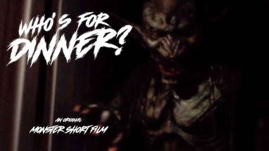 Who's for Dinner? | Original Creature Horror Short Film poster