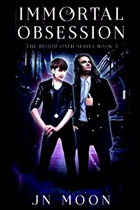 Immortal Obsession: Kickass Heroine Romance (The Blood Oath Series) poster