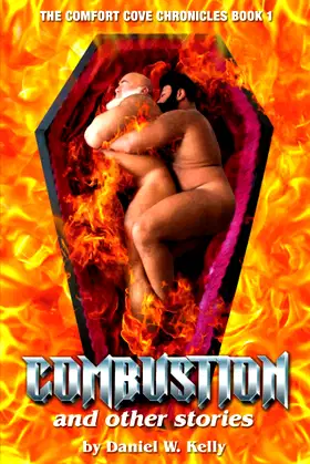 Combustion and Other Stories: Comfort Cove Chronicles Book 1 poster