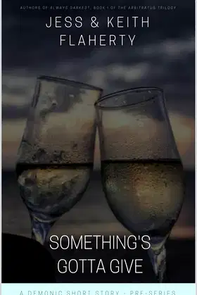 Something's Gotta Give: A Demonic Short Story (The Arbitratus) poster