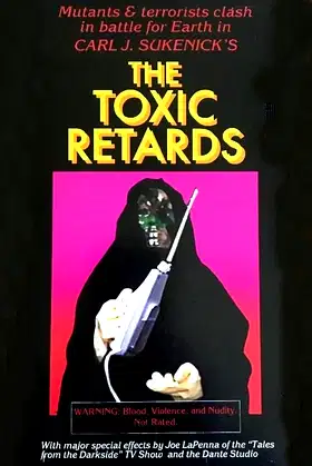 The Toxic Retards poster