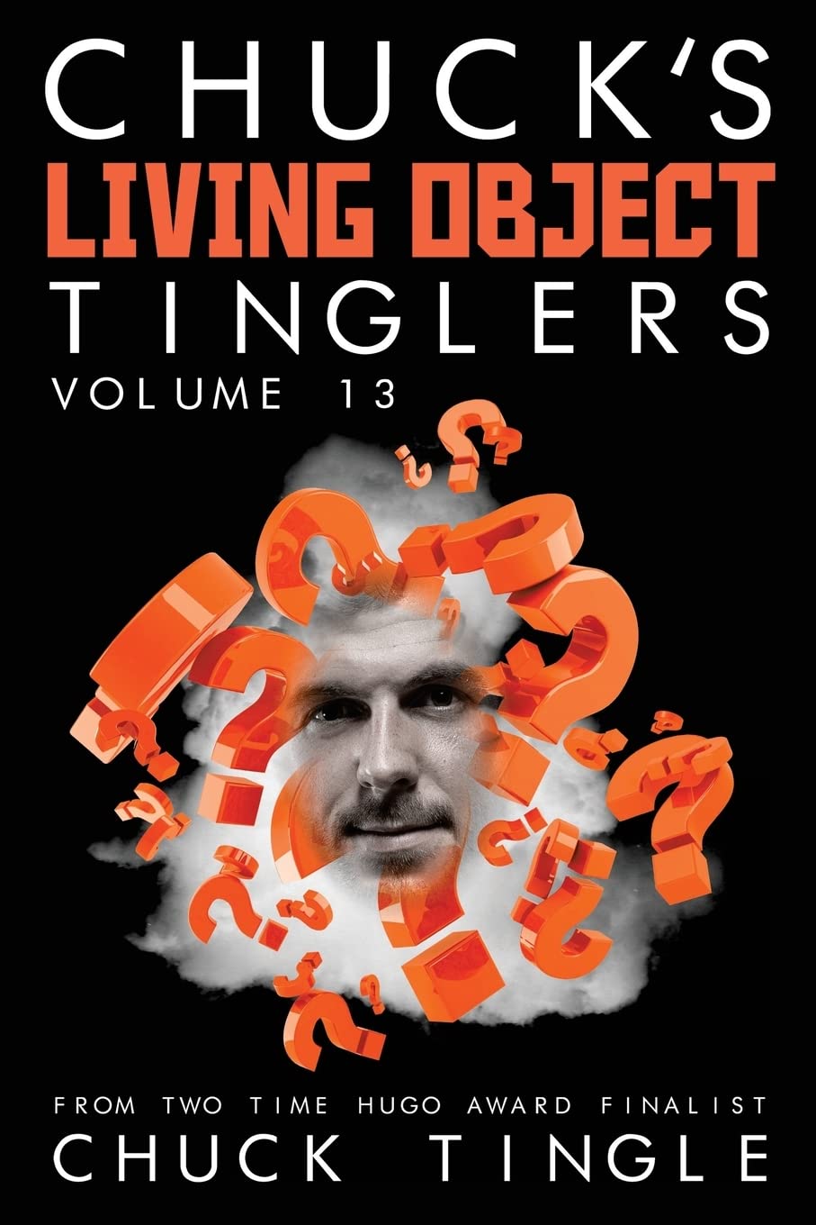 Chuck's Living Object Tinglers: Volume 13 poster