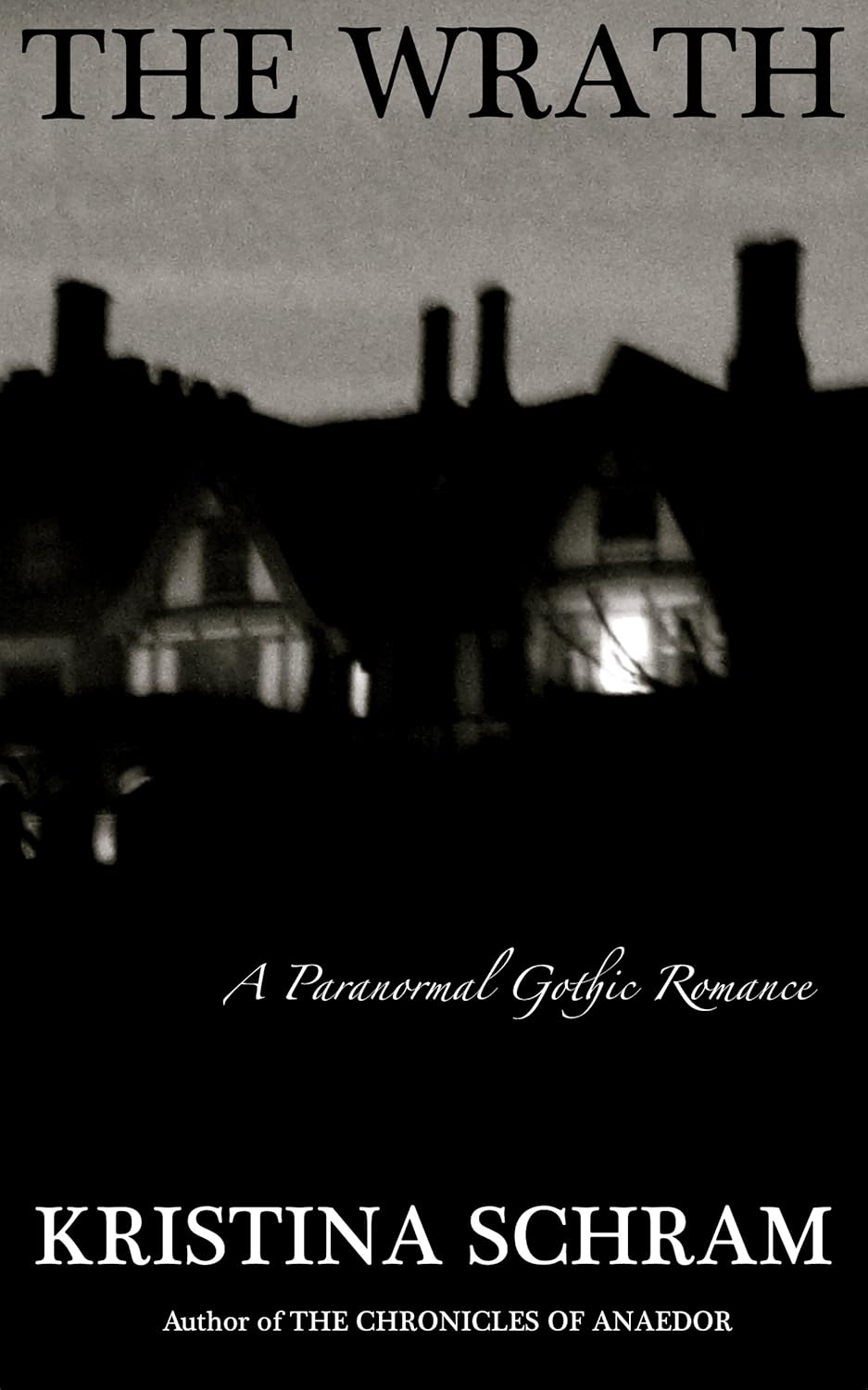 The Wrath: A Paranormal Gothic Romance poster