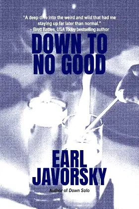 Down to No Good (Charlie Miner Book 2) poster