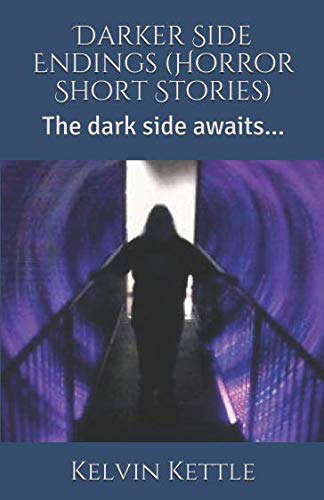 Darker Side Endings (Horror Short Stories): The dark side awaits... poster