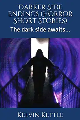 Darker Side Endings (Horror Short Stories): The dark side awaits... poster