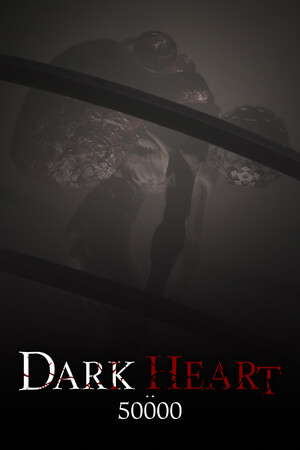 Dark Heart: 50000 poster