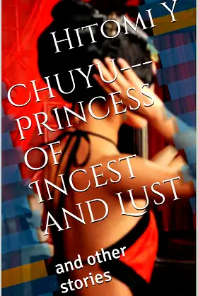Chuyu---Princess of Incest and Lust poster